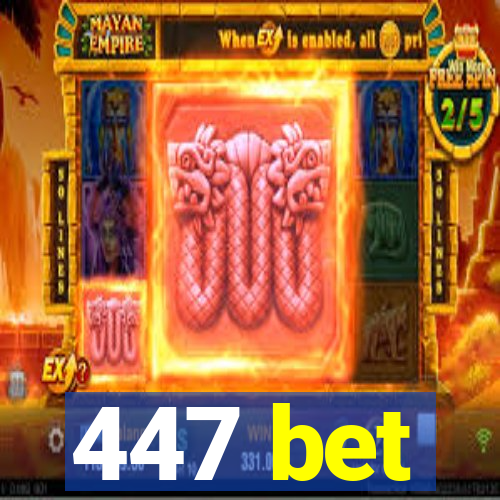 447 bet